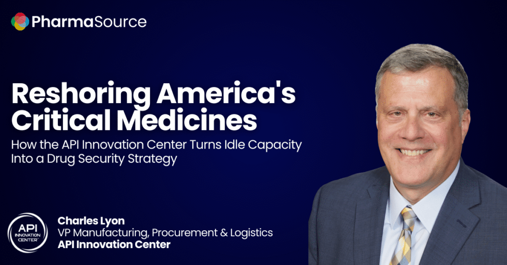 Reshoring America's Critical Medicines: How the API Innovation Center ...
